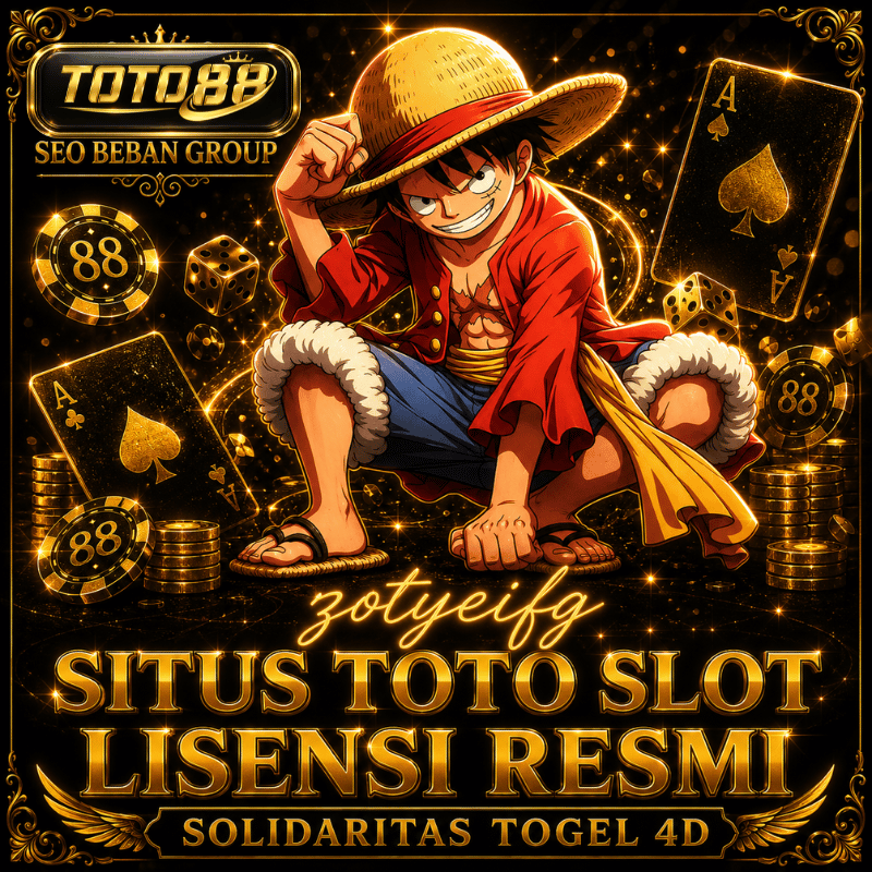 TOTO88 | zotyeifg Situs Toto Slot Lisensi Resmi & Solidaritas Togel 4D